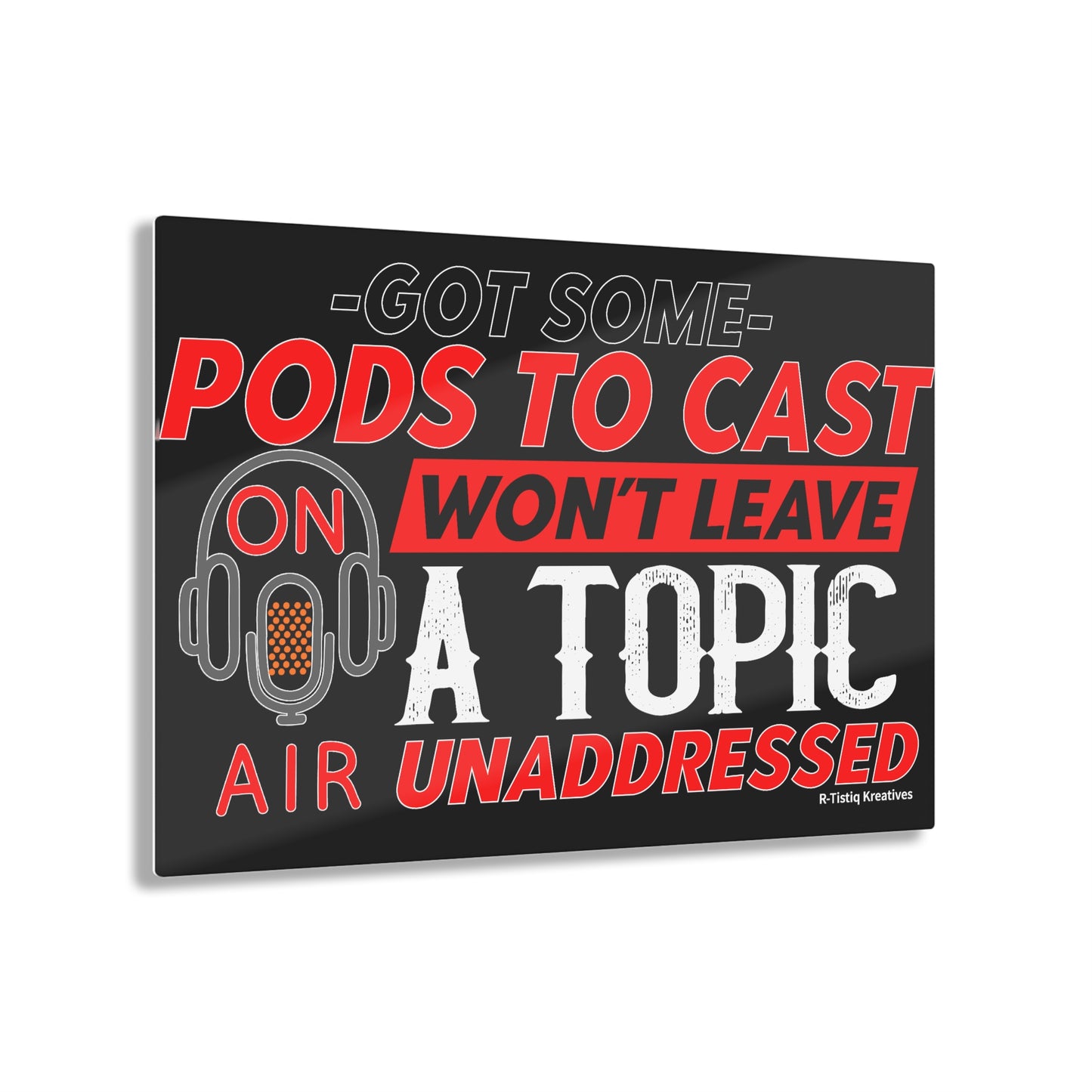 Podcasting Acrylic Prints Black